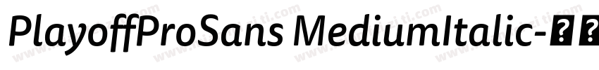 PlayoffProSans MediumItalic字体转换
